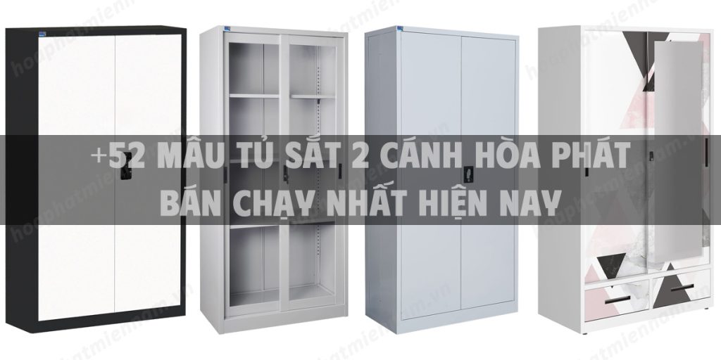 +52 mẫu tủ sắt 2 cánh Hòa Phát bán chạy nhất