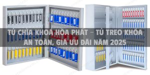 Tủ chìa khoá Hòa Phát - Tủ treo khóa an toàn, giá ưu đãi năm 2025