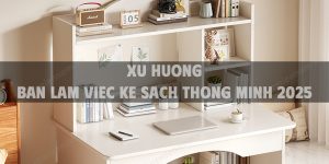 Xu huong ban lam viec ke sach thong minh 2025