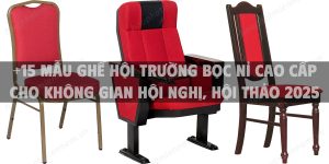 +15 Mẫu ghế hội trường bọc nỉ cao cấp cho không gian hội nghị, hội thảo 2025
