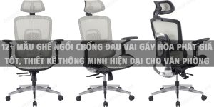 12+ Mẫu ghế ngồi chống đau vai gáy Hòa Phát giá tốt, thiết kế thông minh hiện đại cho văn phòng