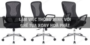 Làm việc thông minh với ghế tựa xoay Hoà Phát 2025