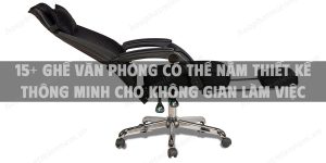 15+ Ghế văn phòng có thể nằm thiết kế thông minh cho không gian làm việc
