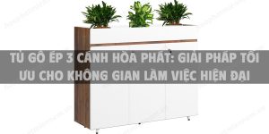 Tủ gỗ ép 3 cánh Hòa Phát: Giải pháp tối ưu cho không gian làm việc hiện đại