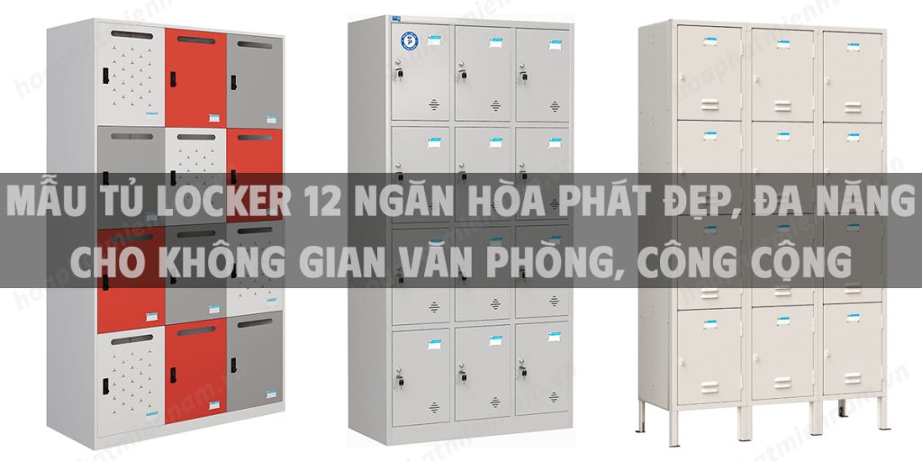 Mẫu tủ locker 12 ngăn Hòa Phát đẹp, đa năng cho không gian văn phòng, công cộng