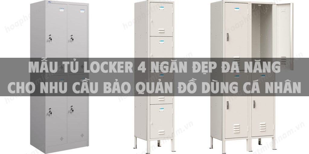 Mẫu tủ locker 4 ngăn đẹp đa năng cho nhu cầu bảo quản đồ dùng cá nhân