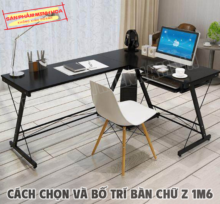 Bàn chữ Z 1m6 phù hợp với không gian nào?
