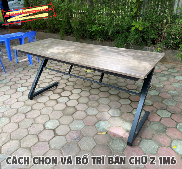 Cách chọn bàn chữ Z 1m6 phù hợp