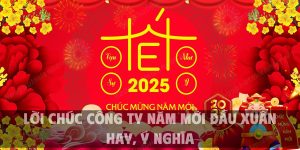 Lời chúc công ty năm mới đầu xuân hay, ý nghĩa