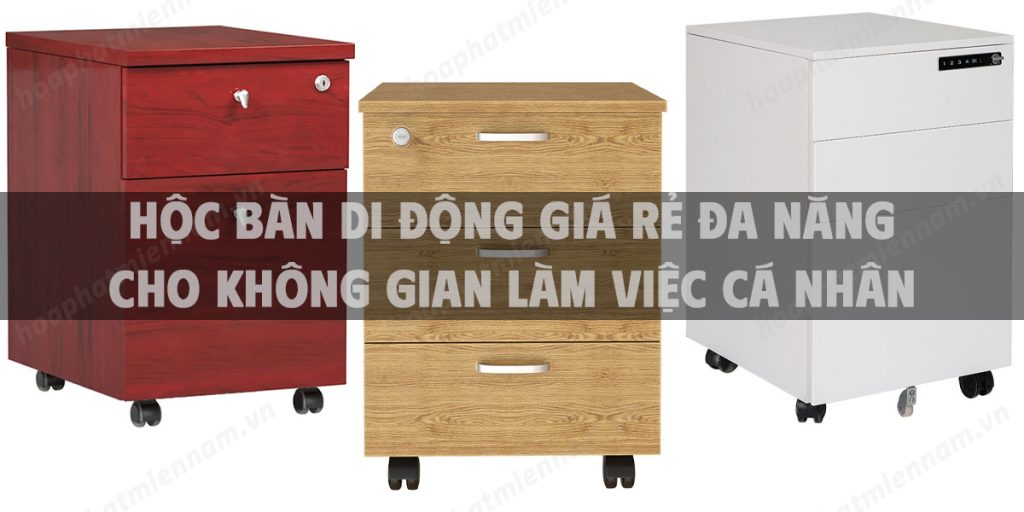 Hộc bàn di động giá rẻ đa năng cho không gian làm việc cá nhân