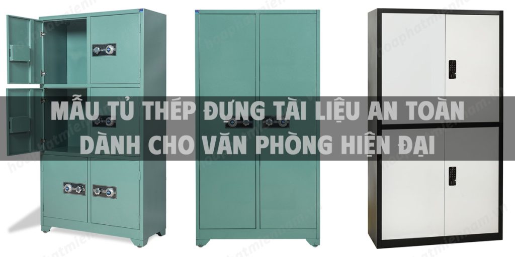 Mẫu tủ thép đựng tài liệu an toàn dành cho văn phòng hiện đại