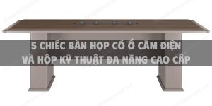 5 chiếc bàn họp có ổ cắm điện và hộp kỹ thuật đa năng cao cấp cho phòng làm việc