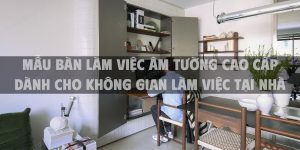 Mẫu bàn làm việc âm tường cao cấp dành cho không gian làm việc tại nhà