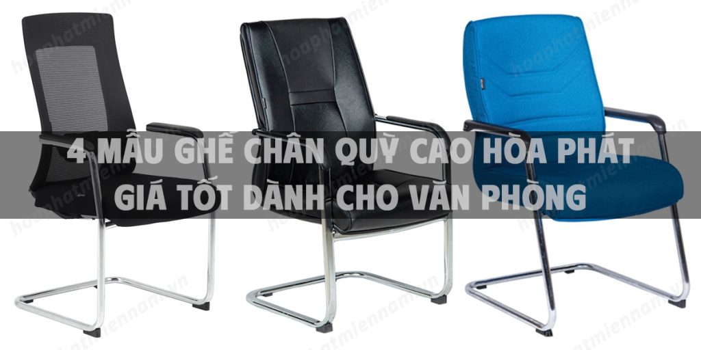 4 Mẫu ghế chân quỳ cao Hòa Phát giá tốt dành cho văn phòng