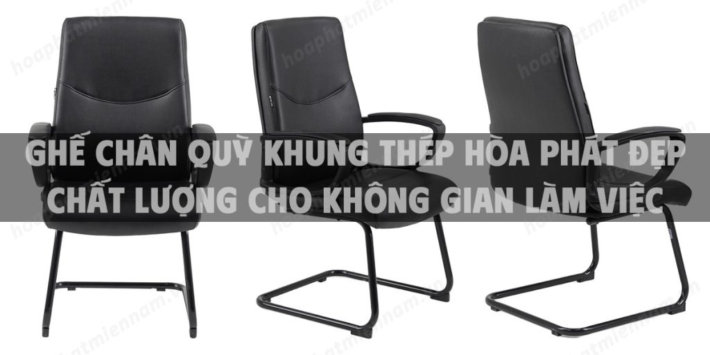 Ghế chân quỳ khung thép Hòa Phát đẹp chất lượng cho không gian làm việc