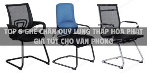 Top 5 ghế chân quỳ lưng thấp Hòa Phát giá tốt cho văn phòng