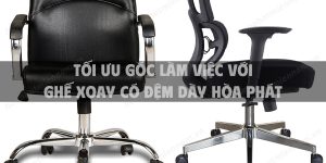 Tối ưu góc làm việc với ghế xoay có đệm dày Hòa Phát