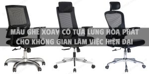 Mẫu ghế xoay có tựa lưng Hòa Phát cho không gian làm việc hiện đại