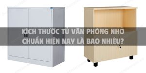 Kích thước tủ văn phòng nhỏ chuẩn hiện nay là bao nhiêu?