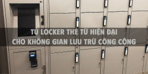 Tủ locker thẻ từ hiện đại cho không gian lưu trữ công cộng