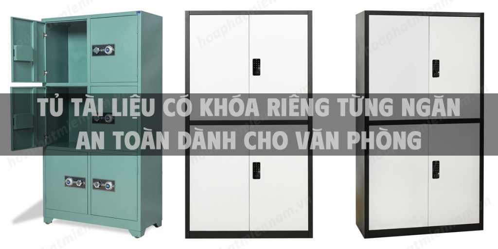 Tủ tài liệu có khóa riêng từng ngăn an toàn dành cho văn phòng