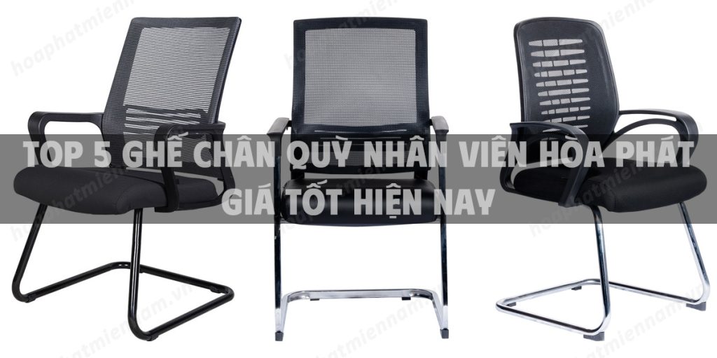 Top 5 ghế chân quỳ nhân viên Hòa Phát giá tốt hiện nay