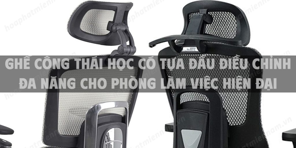 Ghế công thái học có tựa đầu điều chỉnh đa năng cho phòng làm việc hiện đại