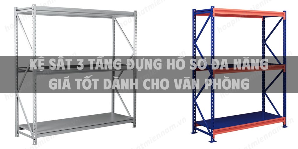 Kệ sắt 3 tầng đựng hồ sơ đa năng giá tốt dành cho văn phòng