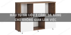 Mẫu tủ tài liệu 3 cánh đa năng cho không gian làm việc