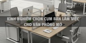 Kinh nghiệm chọn cụm bàn làm việc cho văn phòng mở