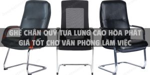 Ghế chân quỳ tựa lưng cao Hòa Phát giá tốt cho văn phòng làm việc