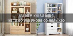 Ưu điểm khi sử dụng kệ tủ gỗ văn phòng có ngăn kéo