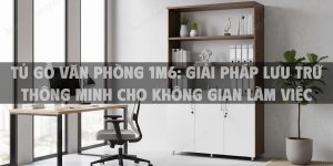 Tủ Gỗ Văn Phòng 1m6: Giải Pháp Lưu Trữ Thông Minh Cho Không Gian Làm Việc Hiện Đại