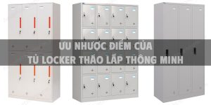 Ưu nhược điểm của tủ locker tháo lắp thông minh