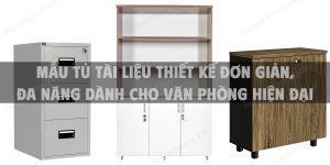 Mẫu tủ tài liệu thiết kế đơn giản, đa năng dành cho văn phòng hiện đại