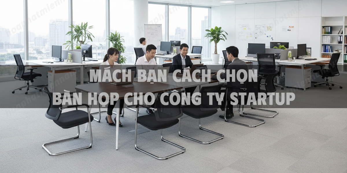 Mách bạn cách chọn bàn họp cho công ty startup