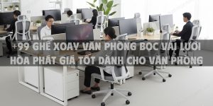 +99 Ghế xoay văn phòng bọc vải lưới Hòa Phát giá tốt dành cho văn phòng