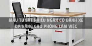 Mẫu tủ sắt nhiều ngăn có bánh xe đa năng cho phòng làm việc