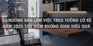 Xu Hướng Bàn Làm Việc Treo Tường Có Kệ Năm 2025 Tiết Kiệm Không Gian Hiệu Quả