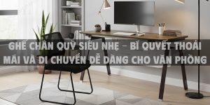 Ghế Chân Quỳ Siêu Nhẹ 2025 Bí Quyết Thoải Mái Và Di Chuyển Dễ Dàng Cho Văn Phòng