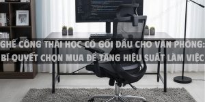 Ghế Công Thái Học Có Gối Đầu Cho Văn Phòng 2025: Bí Quyết Chọn Mua Để Tăng Hiệu Suất Làm Việc