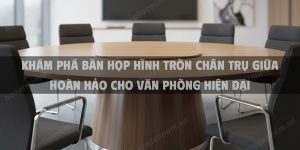 Khám Phá Bàn Họp Hình Tròn Chân Trụ Giữa Hoàn Hảo Cho Văn Phòng Hiện Đại