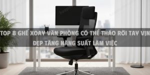Top 8 Ghế Xoay Văn Phòng Có Thể Tháo Rời Tay Vịn Đẹp Tăng Năng Suất Làm Việc