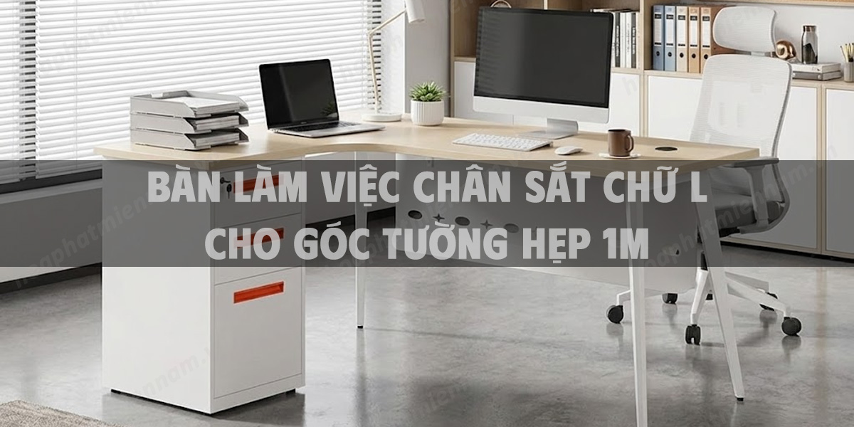 Bàn Làm Việc Chân Sắt Chữ L Cho Góc Tường Hẹp 1m