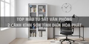Top Mẫu Tủ Sắt Văn Phòng 2 Cánh Kính Sơn Tĩnh Điện Hòa Phát